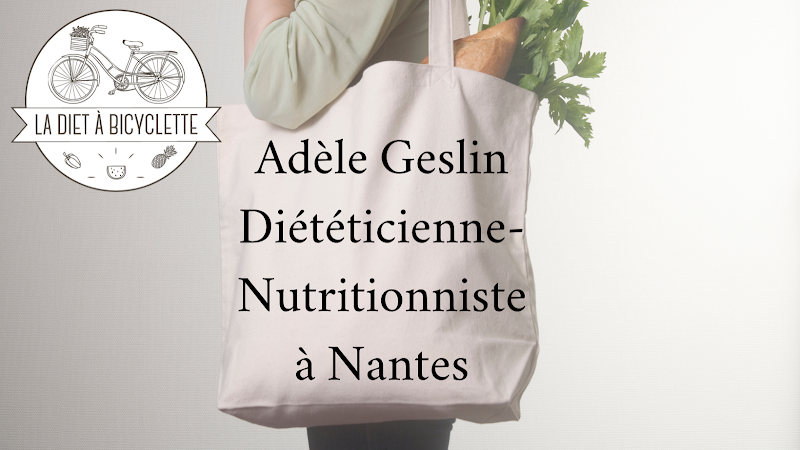 Adele Geslin, diététicienne nutritionniste, Nantes centre